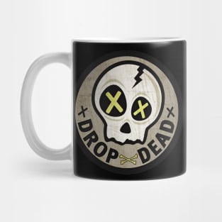 dropp dead Mug